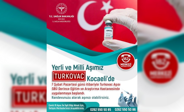 Kocaeli'de Yerli ve Milli “Turkovac” Aşı Uygulaması Başladı