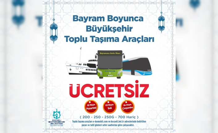 Bayramda ulaşım 3 gün boyunca ücretsiz