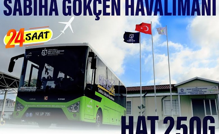 Hat 250 ve 250G ile 24 saat ulaşım