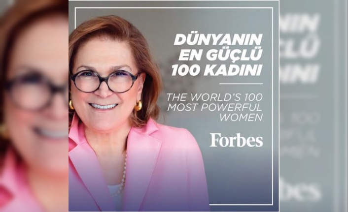 Güler Sabancı, "Dünyanın En Güçlü 100 Kadını" listesindeki tek Türk oldu"