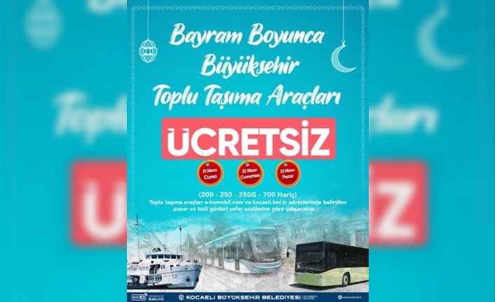 Bayramda, 3 gün boyunca ücretsiz ulaşım