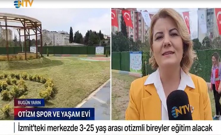 İzmit Belediyesi Otizm Spor ve Yaşam Evi’ne ulusal basından büyük ilgi