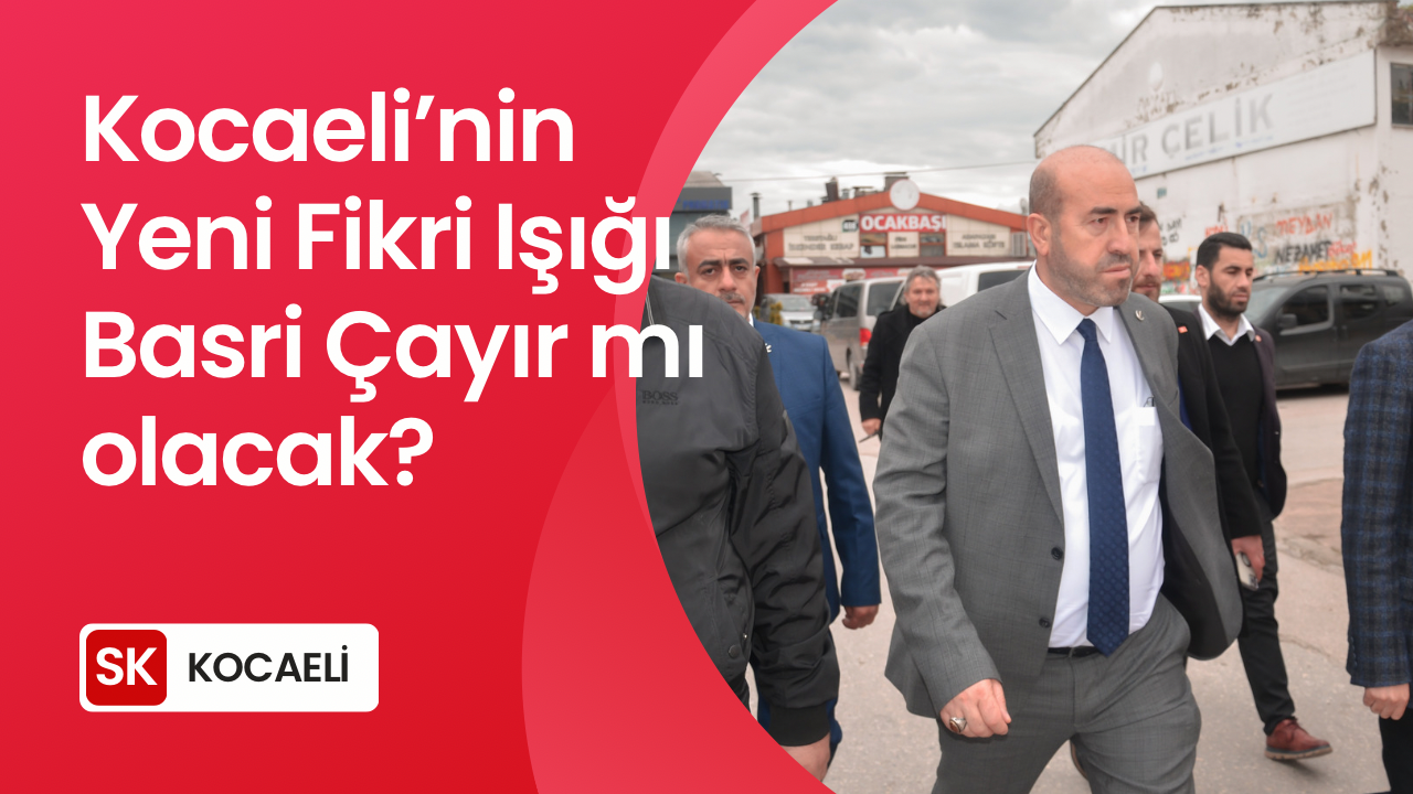 Yeni Fikri Işık Basri Çayır mı?