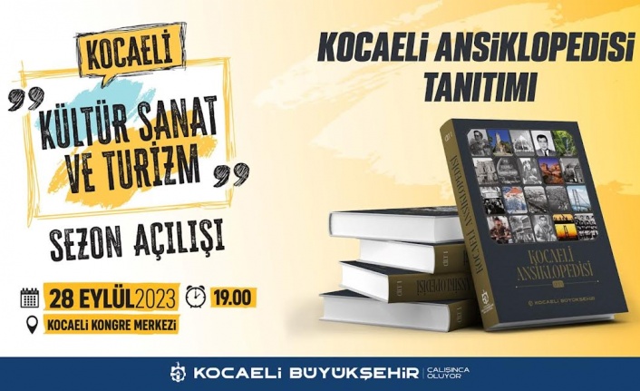 Kocaeli Ansiklopedisi, Kültür, Sanat ve Turizm Sezonunun açılışında tanıtılacak