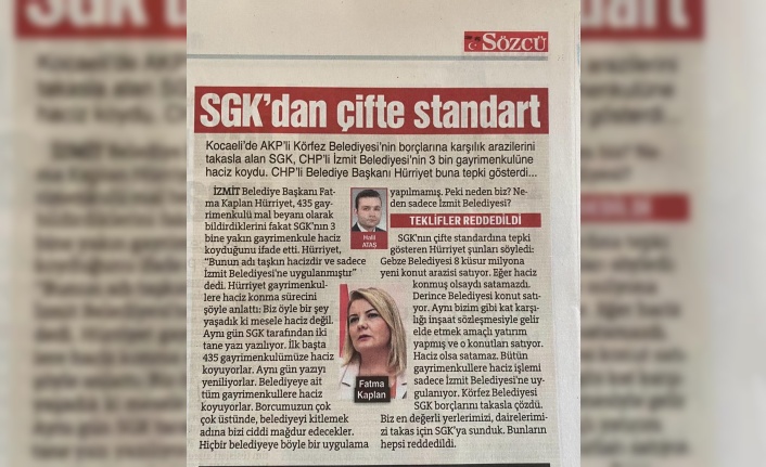 SGK’dan İzmit Belediyesine uygulanan   ÇİFTE STANDART ULUSAL BASINDA