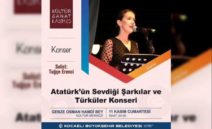 Atatürk sevdiği şarkı ve türkülerle anılacak   
