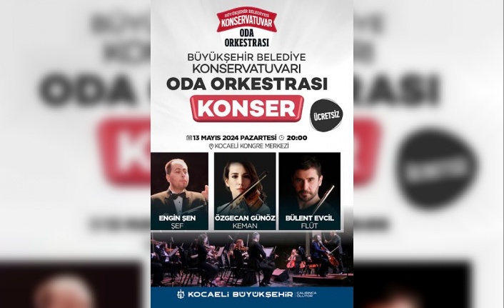 Büyükşehir Oda Orkestrası, 13 Mayıs’ta;