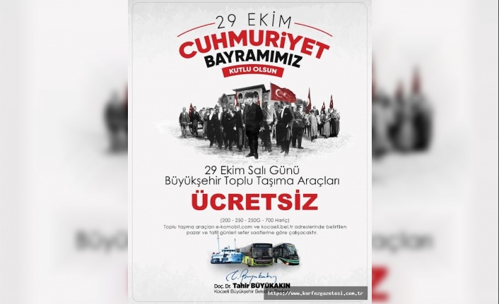 Kocaeli Büyükşehir Belediyesi'nden, 29 Ekim'de Ücretsiz Ulaşım