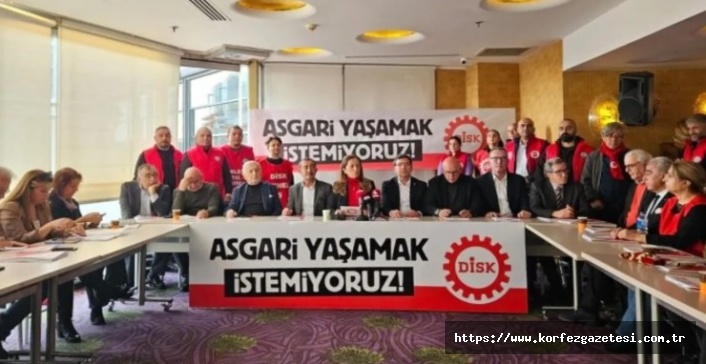DİSK Genel Başkanı Çerkezoğlu: Asgari Ücretin, Gerçekçi Olmayan Artışlarla, Belirlenmesi Kabul Edilemez!