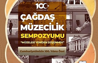 Çağdaş Müzecilik, Sempozyumu Başlıyor