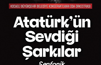 Atatürk’ün Sevdiği Şarkılarla Anma Konseri Kocaeli’de