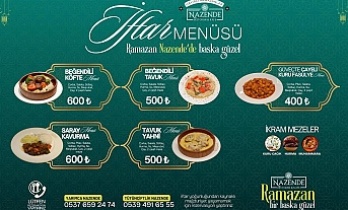 Nazende Restoran’dan Ramazan’a Özel İftar Menüsü