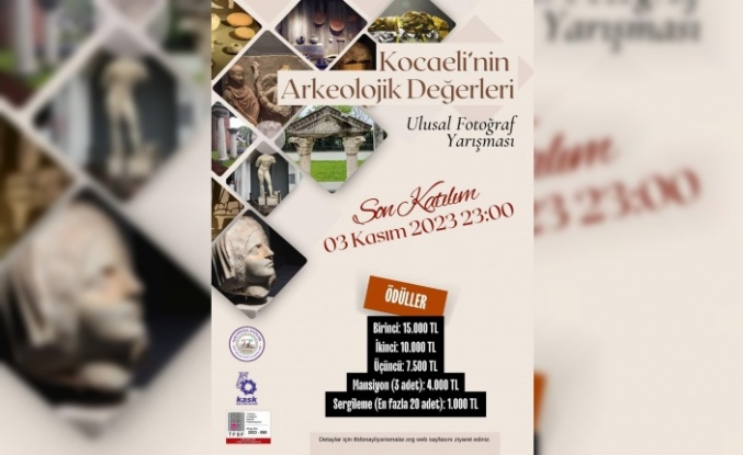 Kocaeli’nin Arkeolojik Değerleri Ulusal Fotoğraf Yarışması düzenliyor