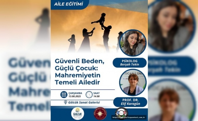 Gölcük’te Ailelere Özel Eğitim: Mahremiyetin Temeli Ailedir