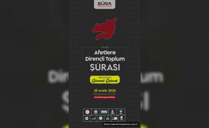 Kocaeli Afetlere Karşı Güçlü Bir Şehir Olma Yolunda